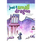 Just a Small Dragon - Hardcover