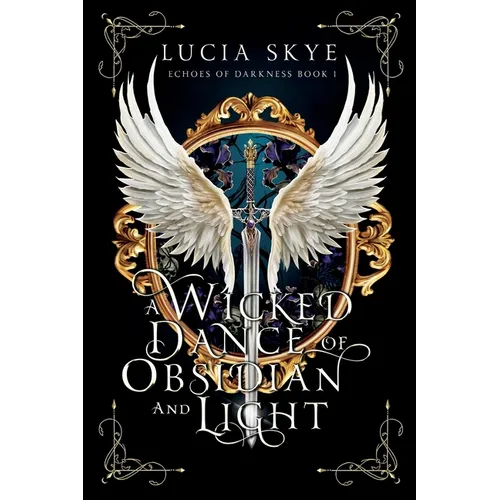 A Wicked Dance of Obsidian and Light - Paperback