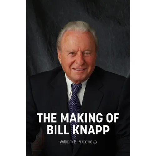 The Making of Bill Knapp - Paperback