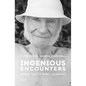 Peter Badge and Sandra Zarrinbal: Ingenious Encounters: World Tour to Nobel Laureates - Hardcover