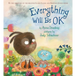 Everything Will Be Ok - Hardcover