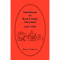 Inhabitants of Kent County, Maryland, 1637-1787 - Paperback