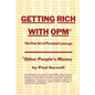 Getting rich with OPM; the fine art of personal leverage - Paperback
