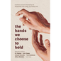 The hands we choose to hold - Paperback