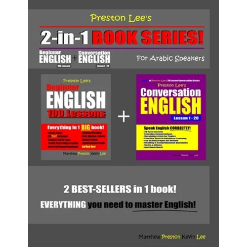 Preston Lee's 2-in-1 Book Series! Beginner English 100 Lessons & Conversation English Lesson 1 - 20 For Arabic Speakers - Paperback