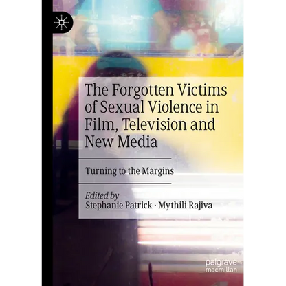 The Forgotten Victims of Sexual Violence in Film, Television and New Media: Turning to the Margins - Paperback
