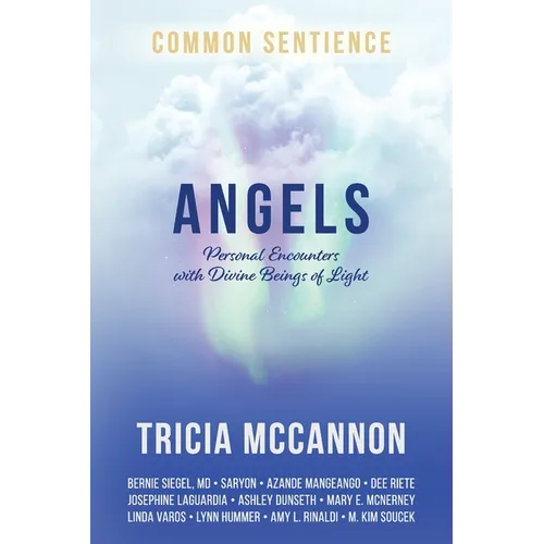 Angels: Personal Encounters with Divine Beings of Light - Paperback
