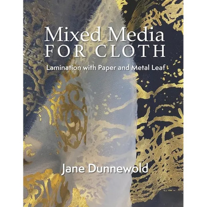 Mixed Media for Cloth: Lamination with Paper and Metal Leaf - Paperback