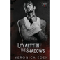 Loyalty in the Shadows - Paperback