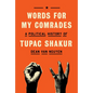 Words for My Comrades: A Political History of Tupac Shakur - Hardcover