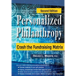 Personalized Philanthropy: Crash the Fundraising Matrix - Hardcover