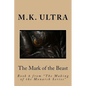 The Mark of the Beast: Book 6 from "The Making of the Monarch Series" - Paperback