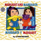 Margaret and Margarita/Margarita Y Margaret: Bilingual English-Spanish - Hardcover