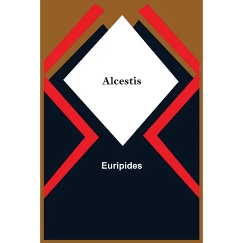 Alcestis - Paperback