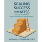 Scaling Success with MTSS: A Guide to Effective MTSS Professional Development - Paperback