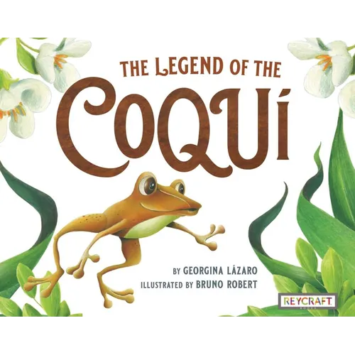 The Legend of the Coqui - Hardcover
