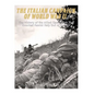 The Italian Campaign of World War II: The History of the Allied Operations that Knocked Fascist Italy Out of the War - Paperback