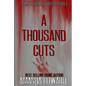 A Thousand Cuts - Paperback