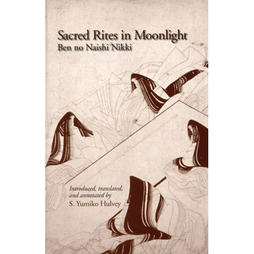 Sacred Rites in Moonlight: Ben No Naishi Nikki - Paperback