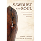 Sawdust and Soul: A Conversation about Woodworking and Spirituality - Hardcover