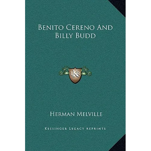 Benito Cereno and Billy Budd - Hardcover