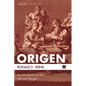 Origen: An Introduction to His Life and Thought - Hardcover