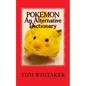 Pokemon: An Alternative Dictionary: A Funny, Offbeat Take on Pokemon Character Names - Paperback