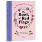 The Book of Red Flags: Dating Signs They Aren't It - Hardcover