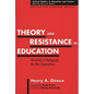 Theory and Resistance in Education: Towards a Pedagogy for the Opposition, Revised and Expanded Edition - Paperback