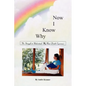 Now I Know Why - Paperback