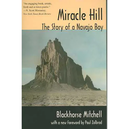Miracle Hill: The Story of a Navajo Boy - Paperback