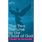 Two Natures in the Child of God - Hardcover