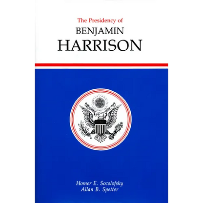 Presidency of Benjamin Harrison - Hardcover