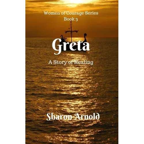 Greta: A Story of Healing - Paperback