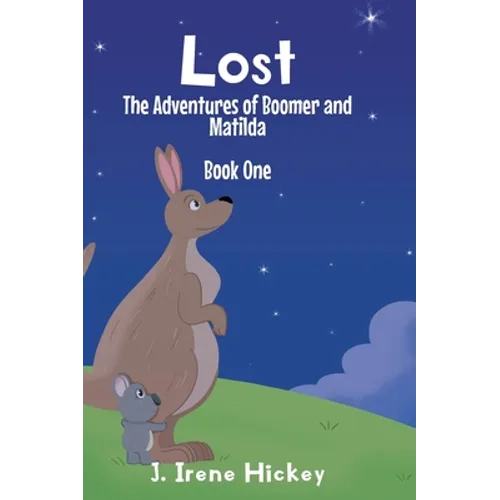 Lost: The Adventures of Boomer and Matilda - Hardcover