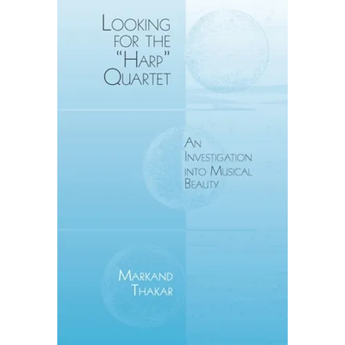 Looking for the Harp Quartet: An Investigation Into Musical Beauty - Paperback