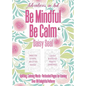 Adventures in Ink, Be Mindful Be Calm: Large Format - Paperback