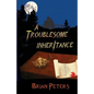 A Troublesome Inheritance - Paperback