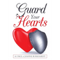 Guard Your Hearts - Paperback