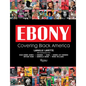 Ebony: Covering Black America - Hardcover
