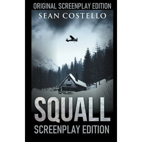 Squall: Special Screenplay Edition - Paperback