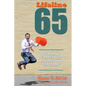 Lifeline 65: How Small Connections and Big Enthusiasm Can Change Education - Paperback