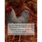 The Plymouth Rock Chicken Standard and Breed Book: Chicken Breeds Book 14 - Paperback