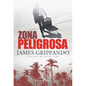 Zona Peligrosa (the Most Dangerous Place - Spanish Edition) - Paperback