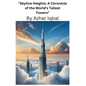 "Skyline Heights: A Chronicle of the World's Tallest Towers" - Paperback