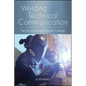 Welding Technical Communication: Teaching and Learning Embodied Knowledge - Paperback