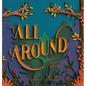 All Around: God's Love Letter Lullaby - Hardcover