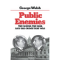 Public Enemies: The Mayor, the Mob, and the Crime That Was - Paperback