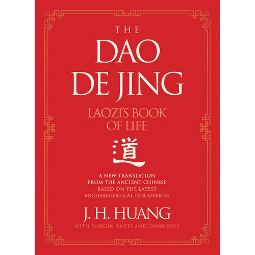 The DAO de Jing: Laozi's Book of Life: A New Translation from the Ancient Chinese - Hardcover