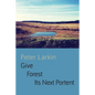 Give Forest Its Next Portent - Paperback